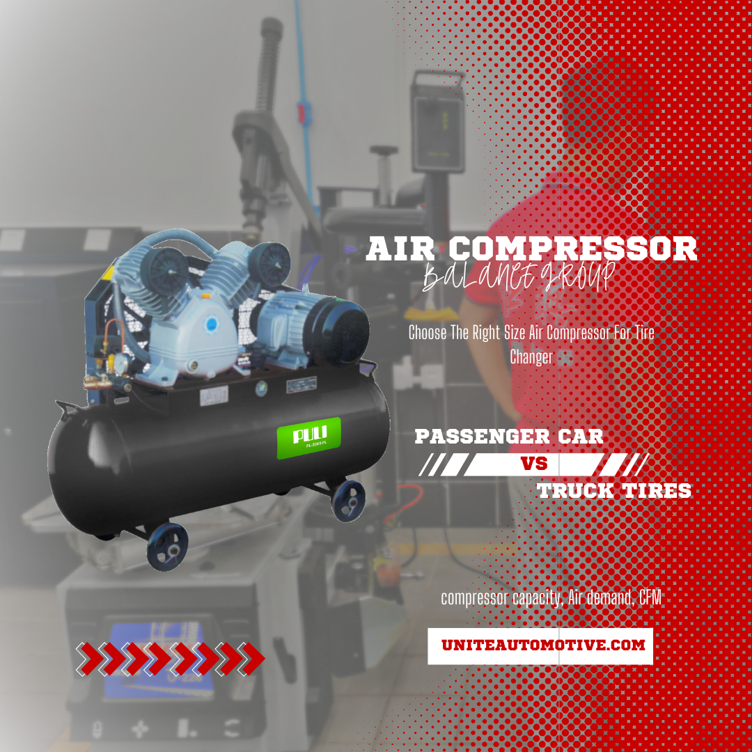 Choose The Right Size Air Compressor For Tire Changer Choose The Right Size Air Compressor For Tire Changer
